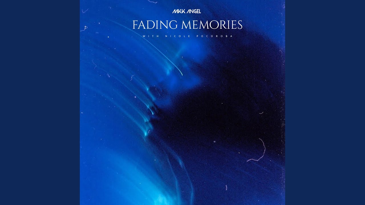 Fading Memories