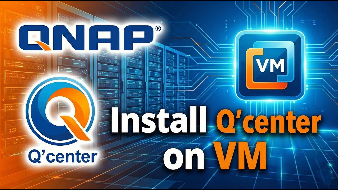 How to Install QNAP Q&rsquo;center on a Virtual Machine (Step-by-Step Guide)