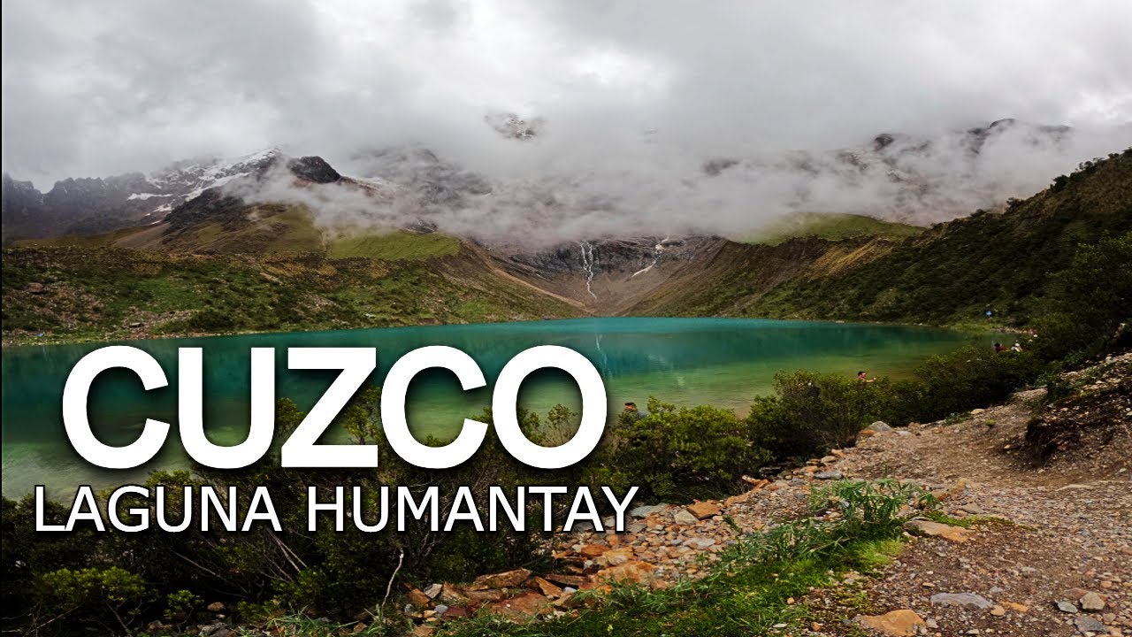 CUSCO, Una de las lagunas mas hermosas LAGUNA DE HUMANTAY