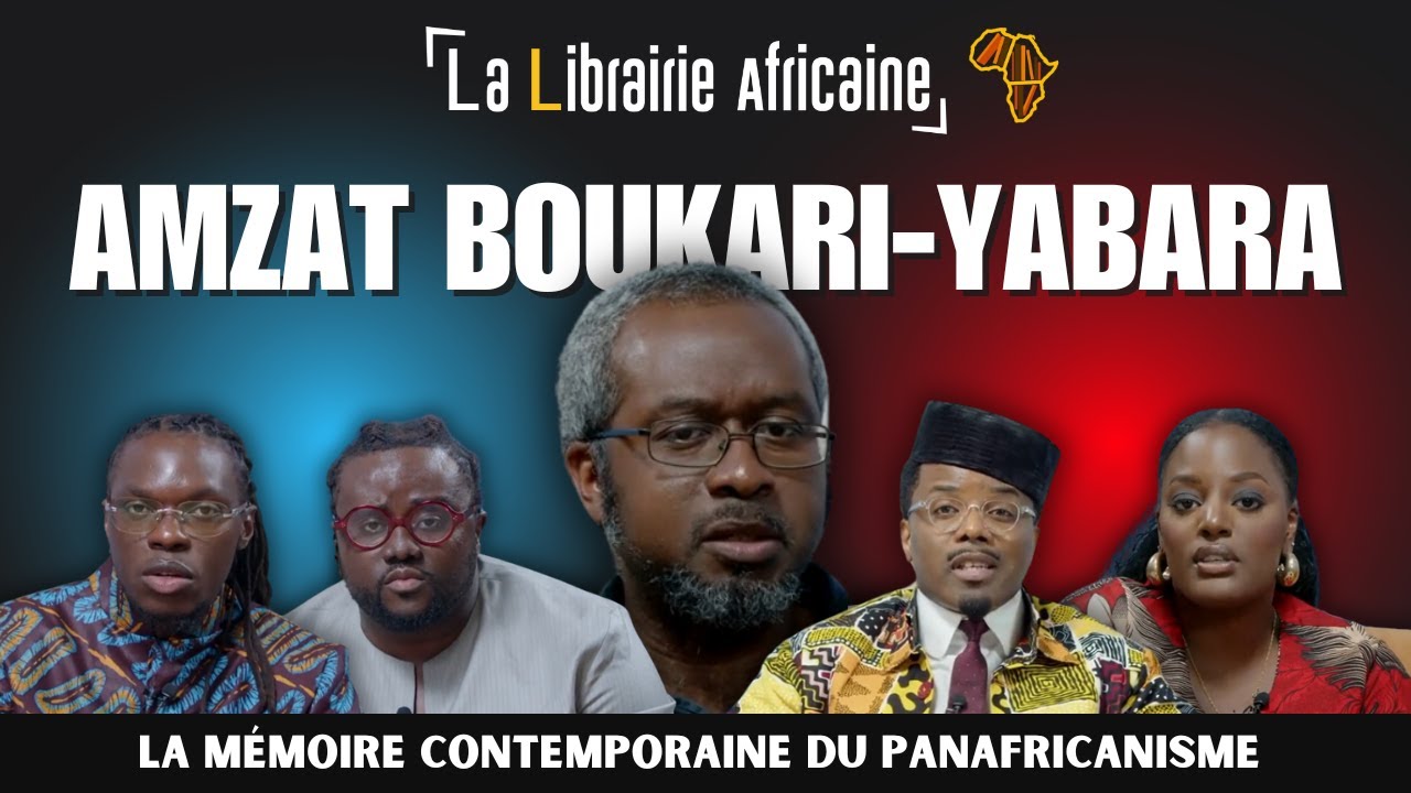 #2. Amzat BOUKARI-YABARA : La mémoire contemporaine du panafricanisme - @LaLibrairieAfricaine