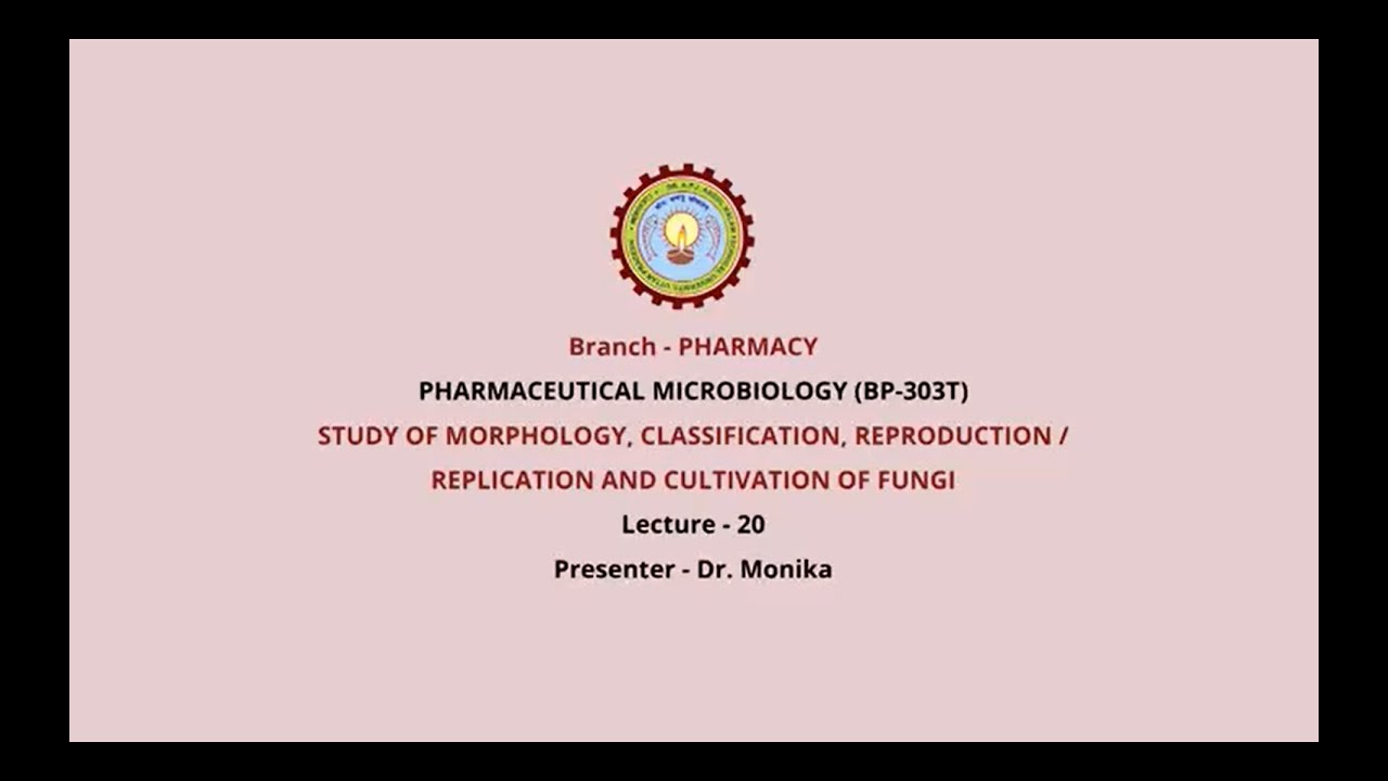 Pharmaceutical Microbiology Study of Morphology, Classification, Reproduction |