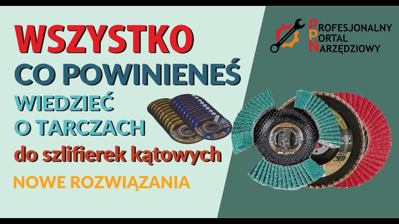 Tarcze szlifierskie nowe rozwiązania