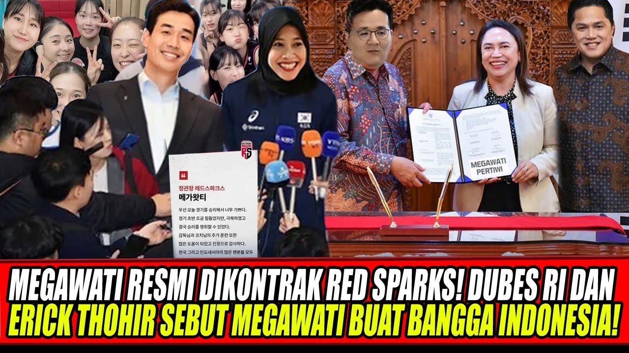 MEGAWATI OFFICIALLY CONTRACTED BY RED SPARKS🔥INDONESIAN AMBASSADOR & ERICK THOHIR SAID MEGAWATI M...
