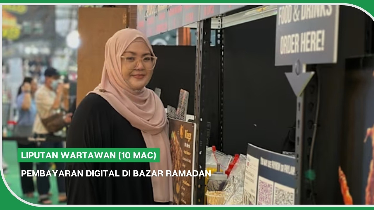 LIPUTAN WARTAWAN (10 Mac) | Pembayaran digital di bazar Ramadan