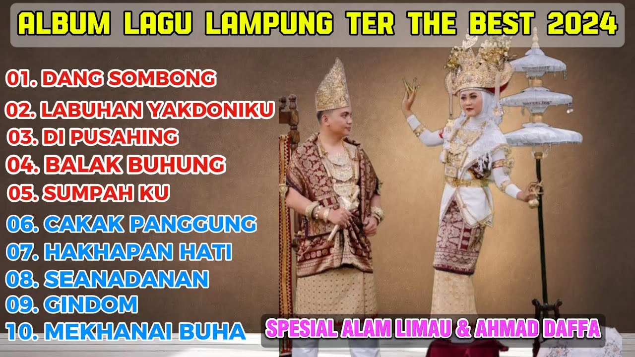 ALBUM LAGU LAMPUNG TER BEST 2024 -SPESIAL VOCAL:ALAM LIMAU & AHMAD DAFFA