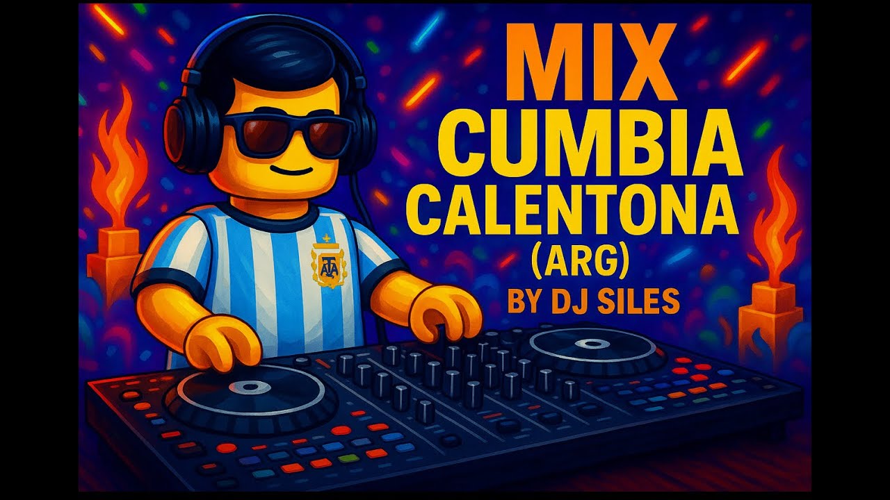 MIX CUMBIA CALENTONA (ARG)  SESSION - DJ SILES