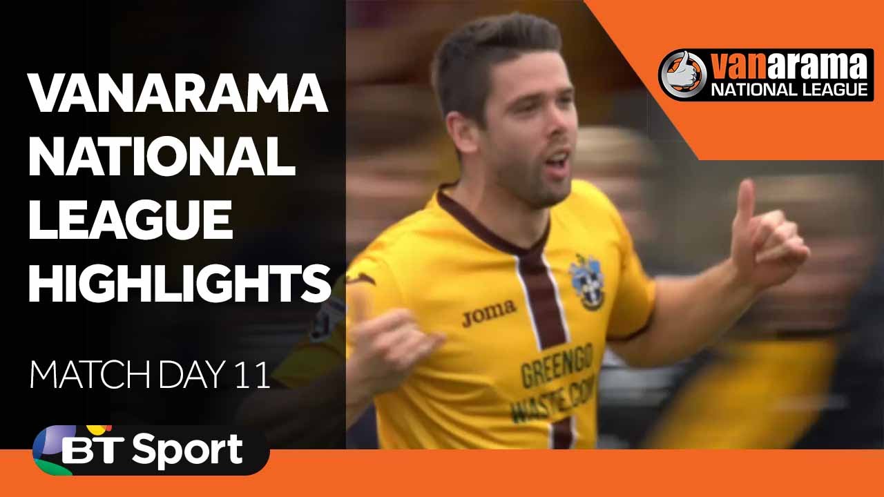 National League Highlights Show - Matchday 11