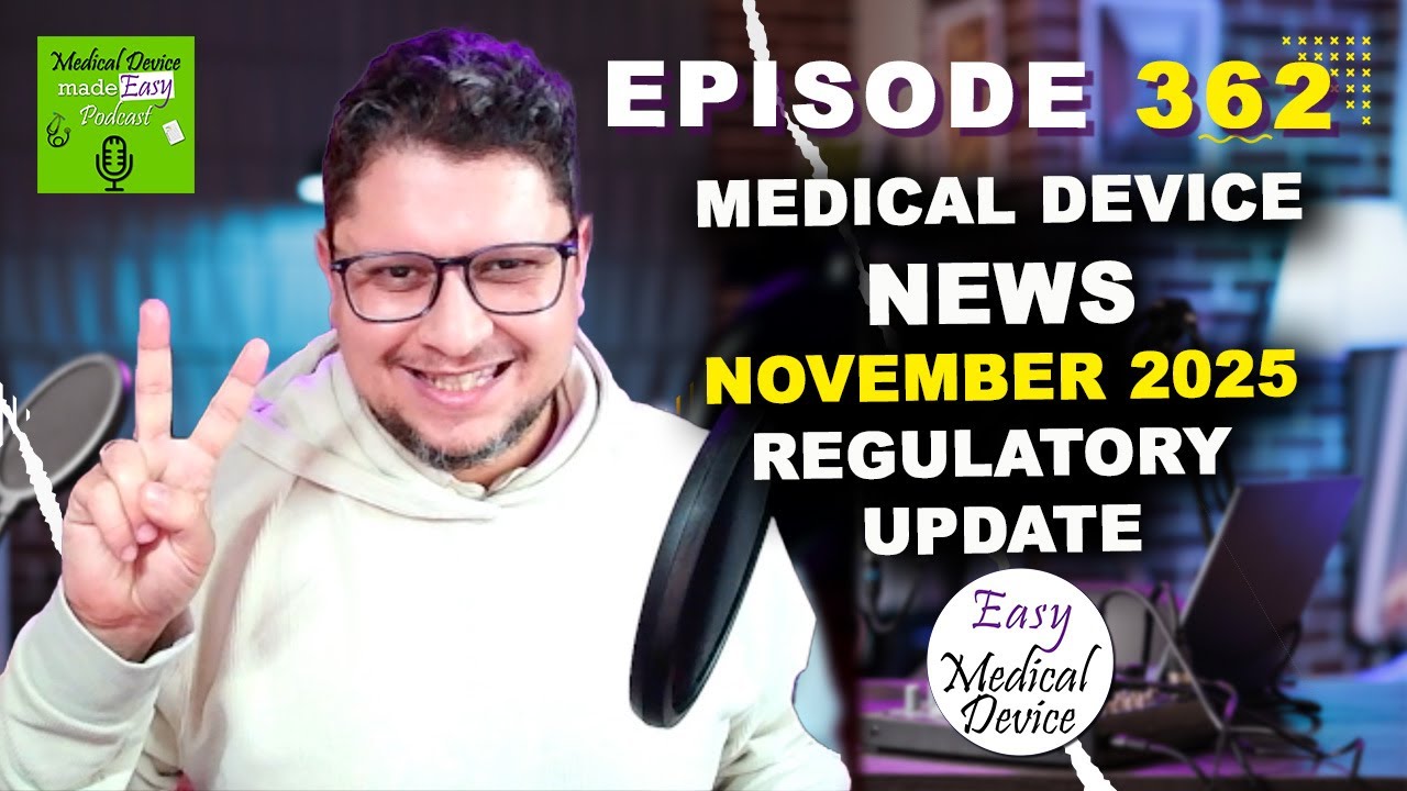 Medical Device News November 2025 Regulatory Update