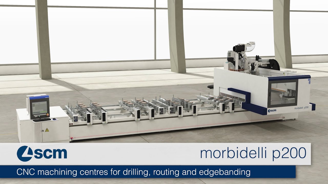 SCM - morbidelli p200 - CNC machining centres for drilling, routing and edgebanding