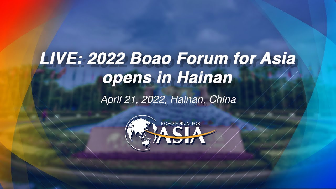 LIVE: 2022 Boao Forum for Asia opens in Hainan