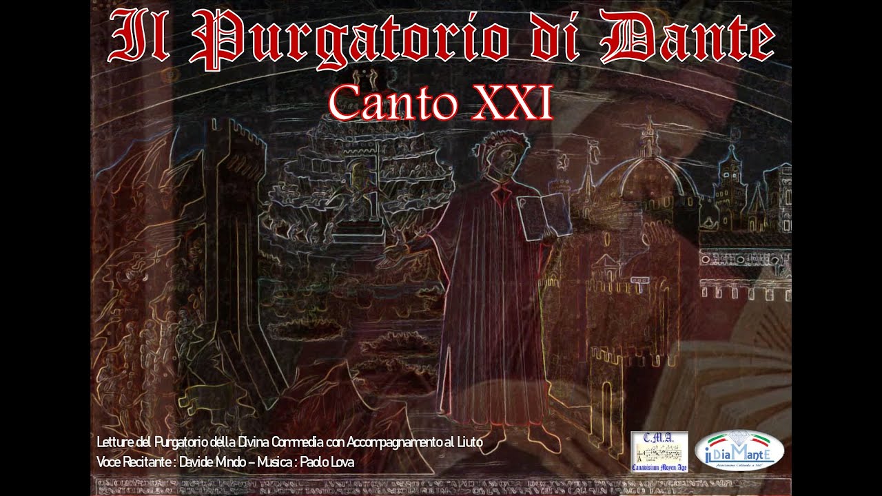 Purgatorio 21 - Canto Ventesimo Primo - Canto XXI – La Divina Commedia - Davide Mindo e Paolo Lova