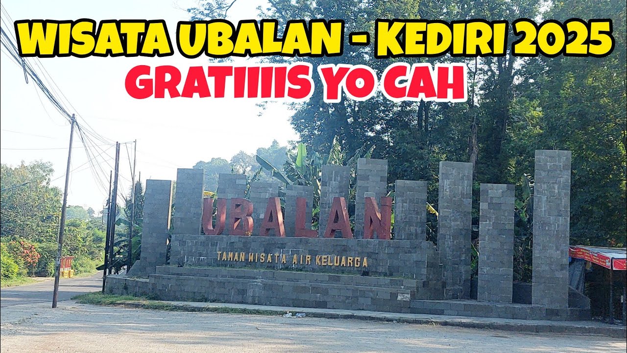 WISATA GRATIS DI KEDIRI 2025 || WISATA UBALAN - PLOSOKLATEN- KEDIRI