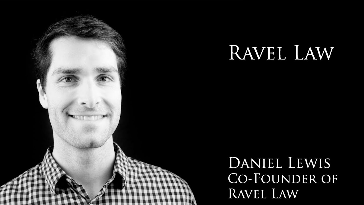 Ravel Law: подход Кремниевой долины к юридической индустрии | Дэниел Льюис