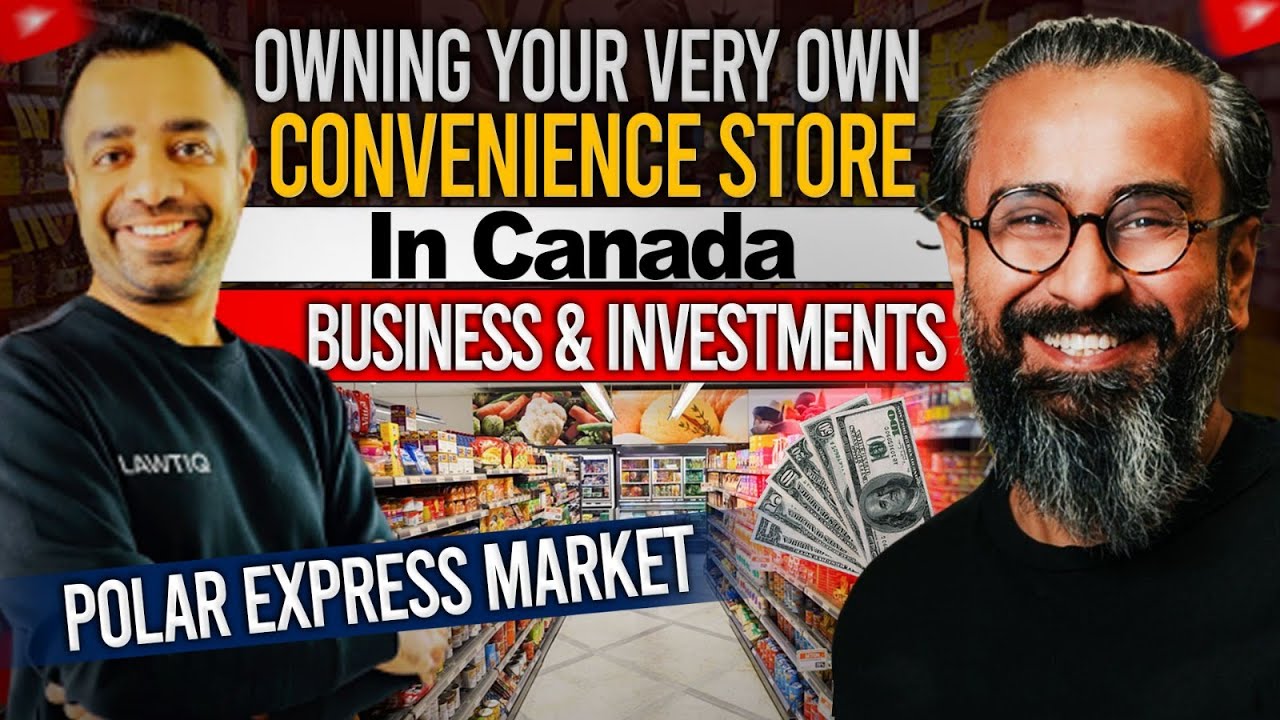 Owning your very own Convenience Store in Canada | Business & Investments | Polar Express Market