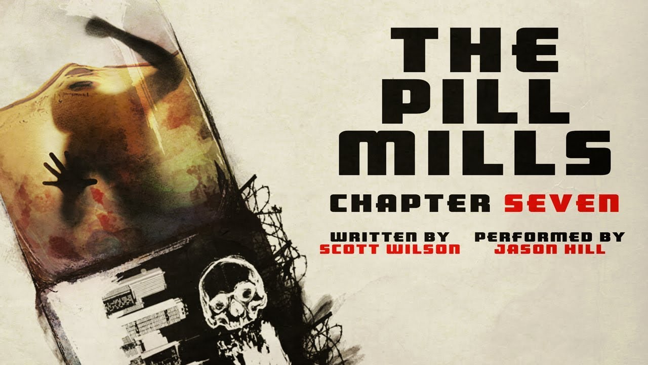 &laquo;The Pill Mills&raquo;, глава 7 &mdash; Лучший сериал 2016 года по версии Reddit NoSleep &mdash; отмеченный награда...