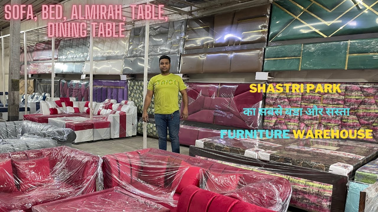 Shastri Park cheapest furniture market in Delhi, India - Sofa, Bed, Dining Table, Dressing Table