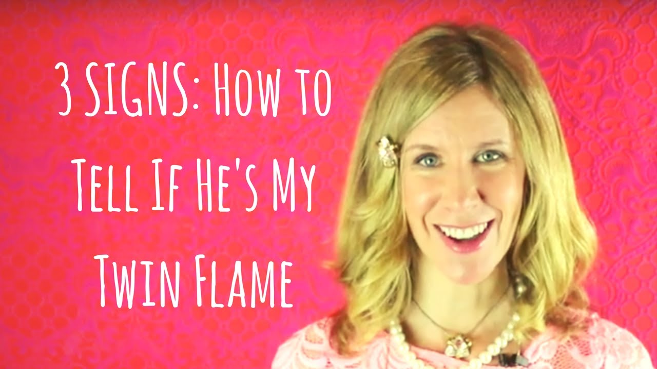3 SIGNS: How to Tell if He's My Twin Flame