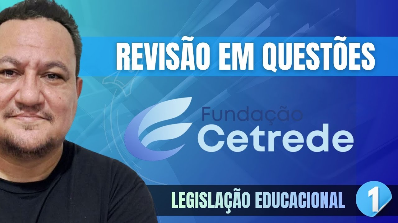 FUNDA&Ccedil;&Atilde;O CETREDE I SIMULADO 01  [Legisla&ccedil;&atilde;o Educacional]