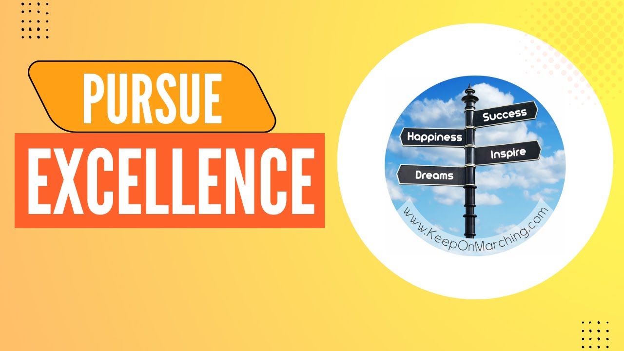 Pursue Excellence