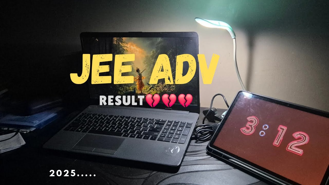 MY JEE ADVANCE 2025  RESULT 💔💔💀(REACTION) DISSAPOINTED 😭