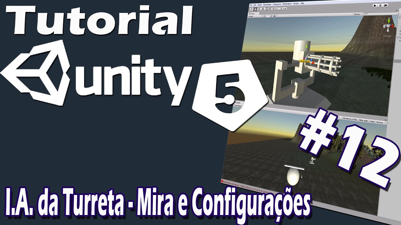 Desenvolvimento de Games - Tutorial de Unity 5 #12 - IA da Turreta - Mirar e Configurações