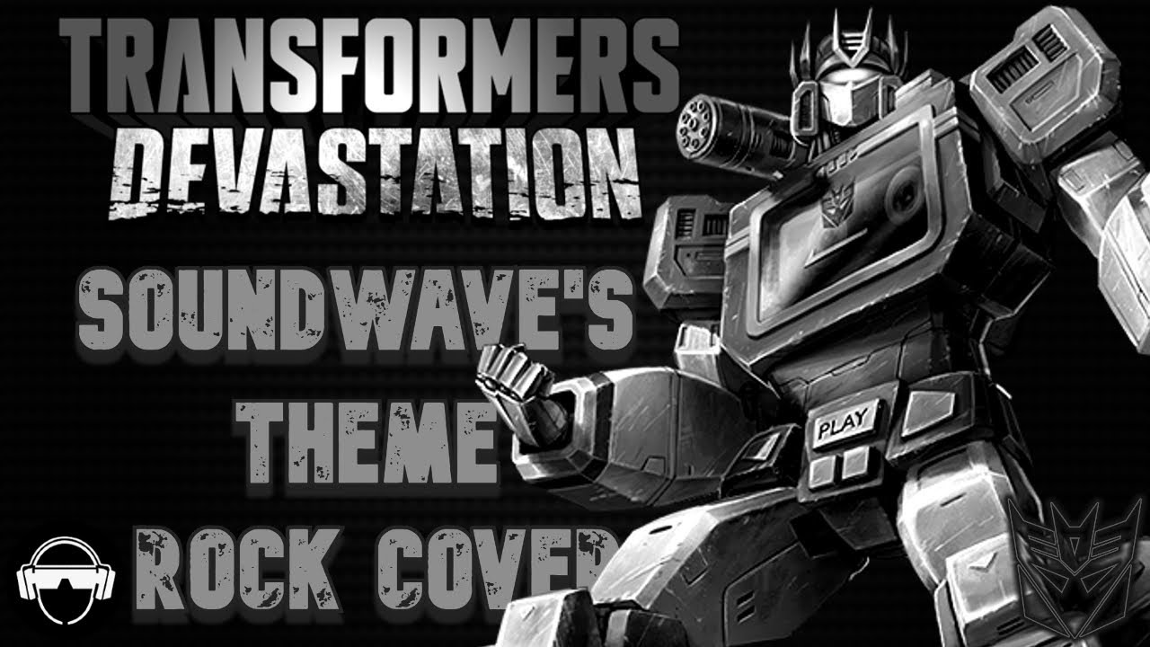 Soundwave's Theme Cover / Rock Cover / Metal Music / Transformers Devastation / Soundtrack / OST