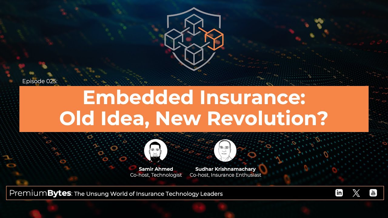 PremiumBytes, Episode 025: Embedded Insurance | Old Idea, New Revolution?