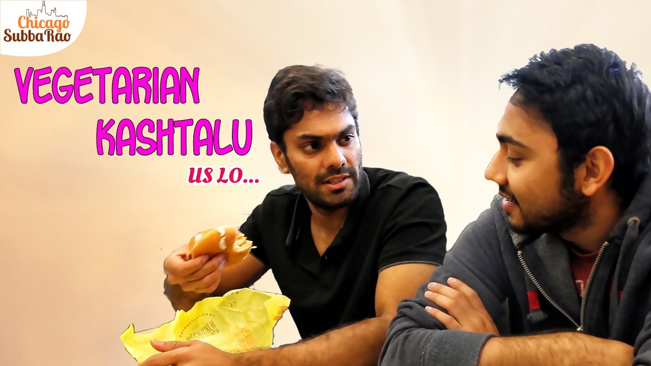 VEGETARIAN KASHTALU US LO... || Chicago Subbarao
