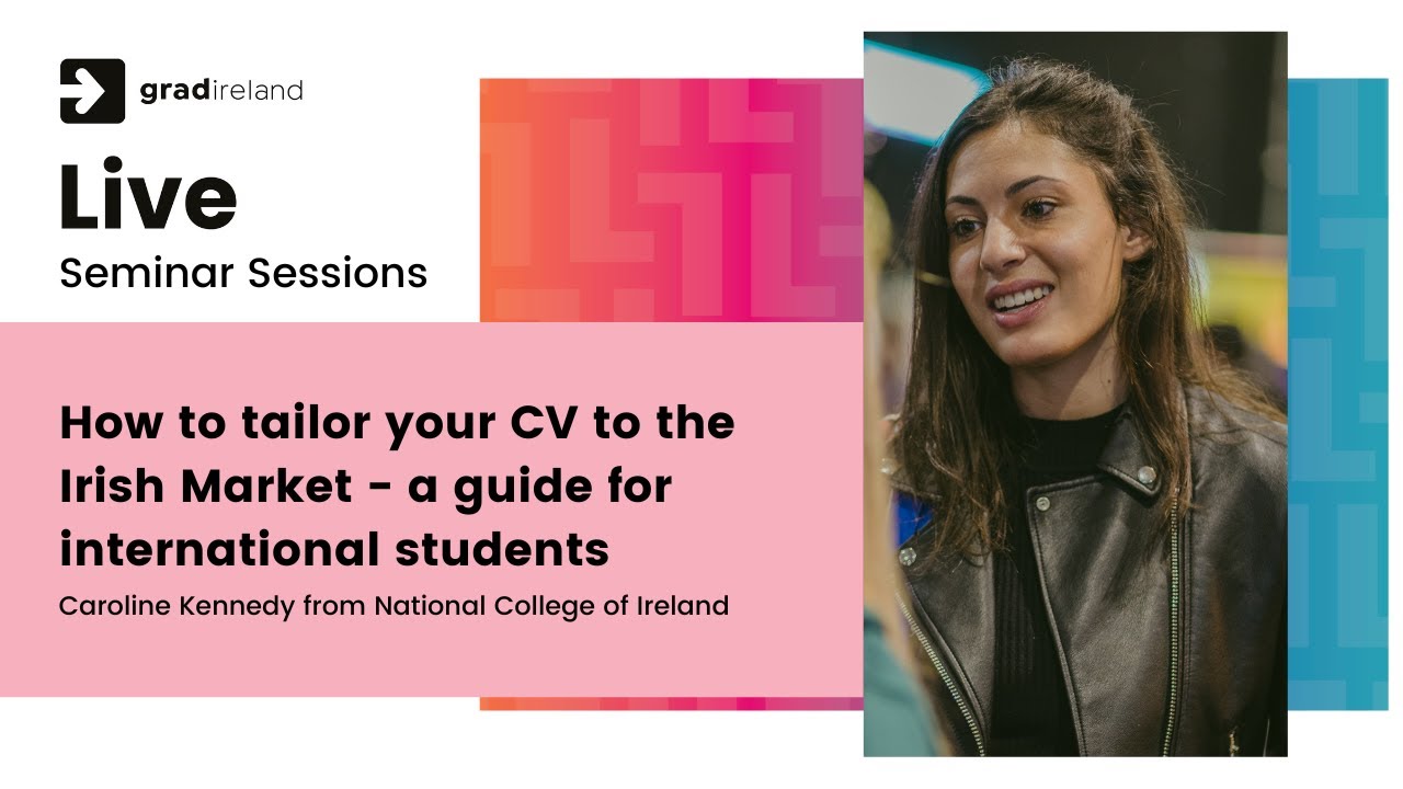 How to tailor your CV to the Irish Market - a guide for international students.