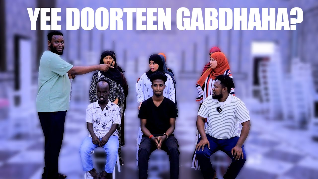 CHALLENGE DOORASHO: IDIRISKA-SIID CALI & FANAAN NAJIIB OO TARTAMAY & GABDHAHA OO KALA DOORTAY 3DOODA
