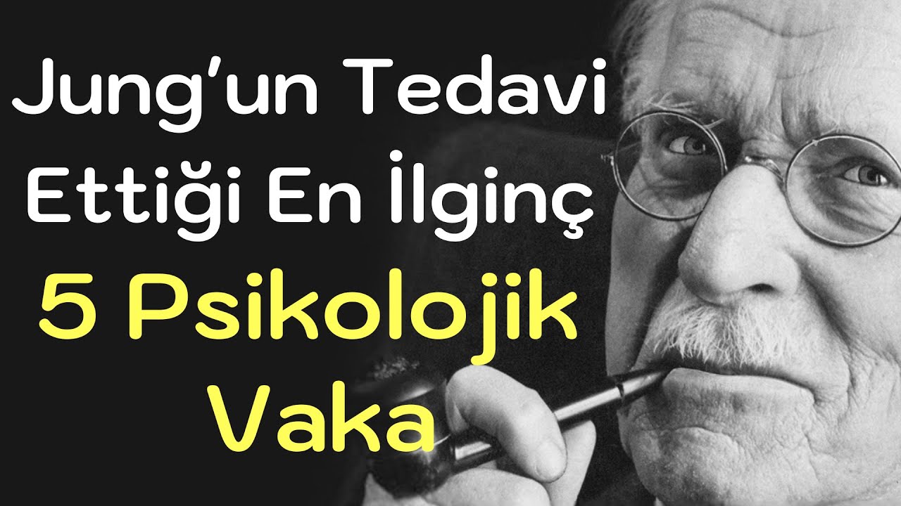Dünyaca Ünlü Psikiyatrist Jung'un Tedavi Ettiği En İlginç 5 Psikolojik Vaka