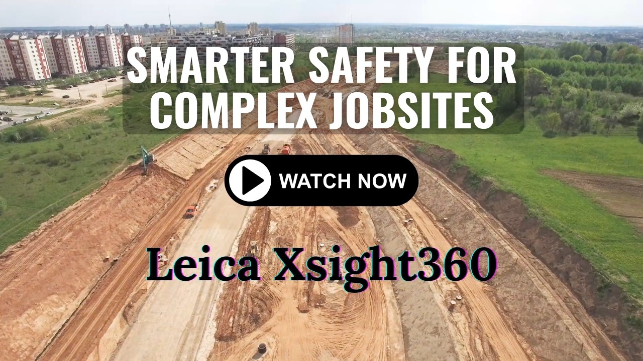 Smarter safety for complex jobsites with Leica Geosystems