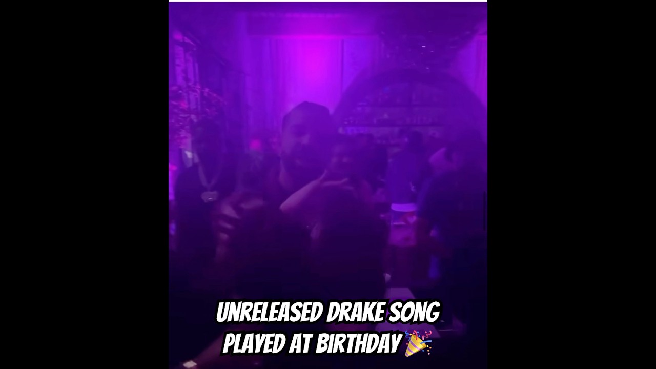 UNRELEASED DRAKE SONG PLAYED IN HIS BIRTHDAY CELEBRATION 🔥 🔥🔥🔥🔥 #drake #unreleasedsongs