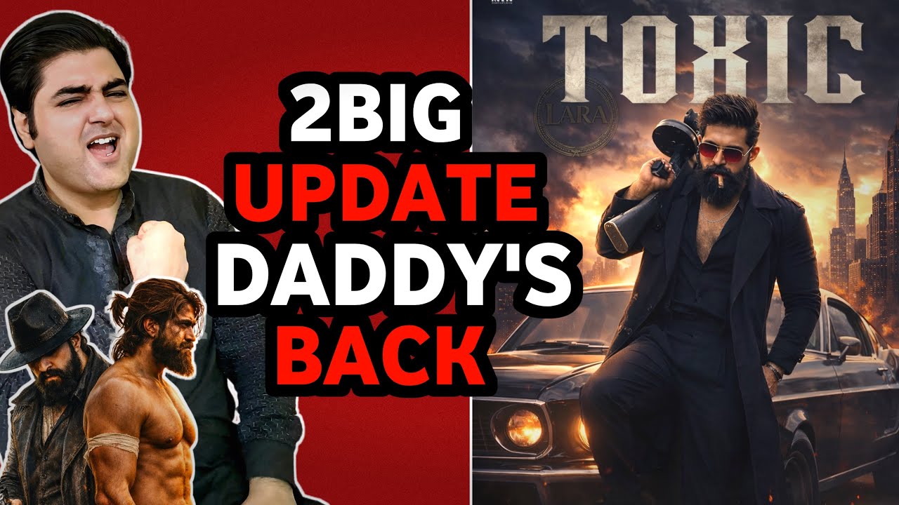 Toxic update today | Toxic tabaahi song video release date | Toxic movie latest update