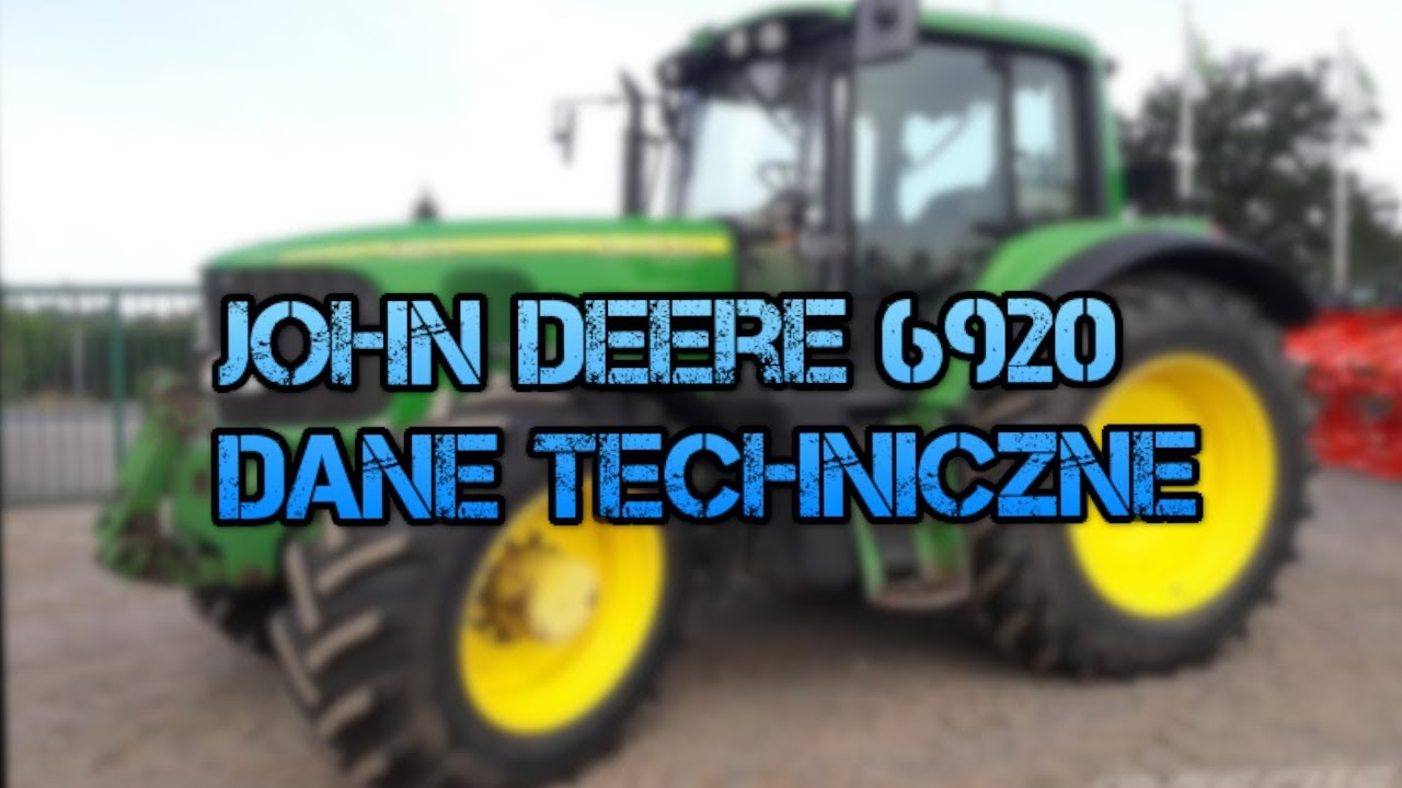 John Deere 6920 Dane techniczne