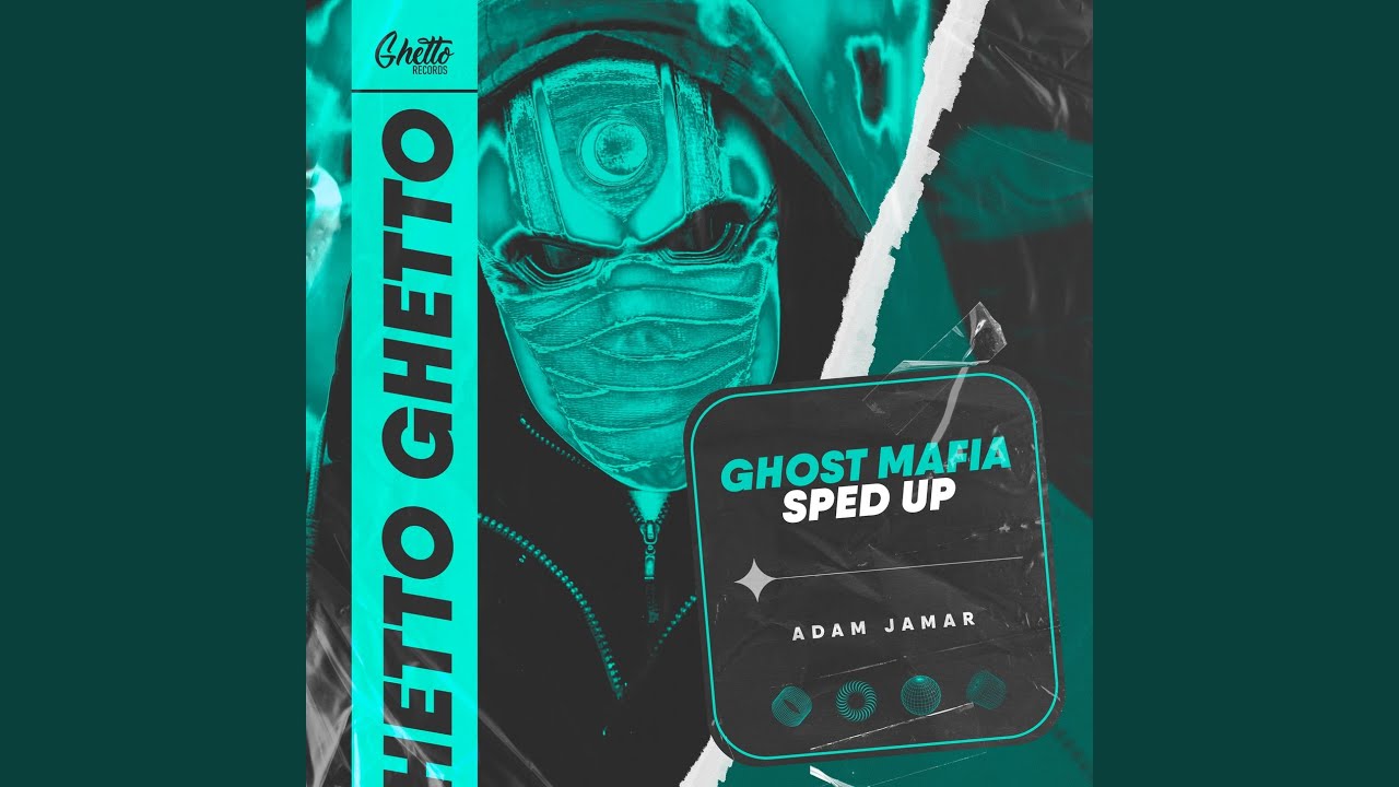 GHOST MAFIA (Sped up)