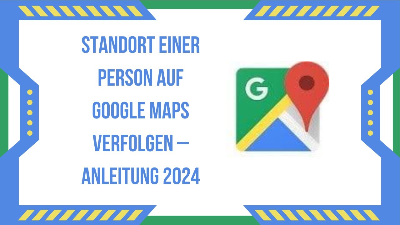 Standort einer Person auf Google Maps verfolgen &ndash; Anleitung 2025