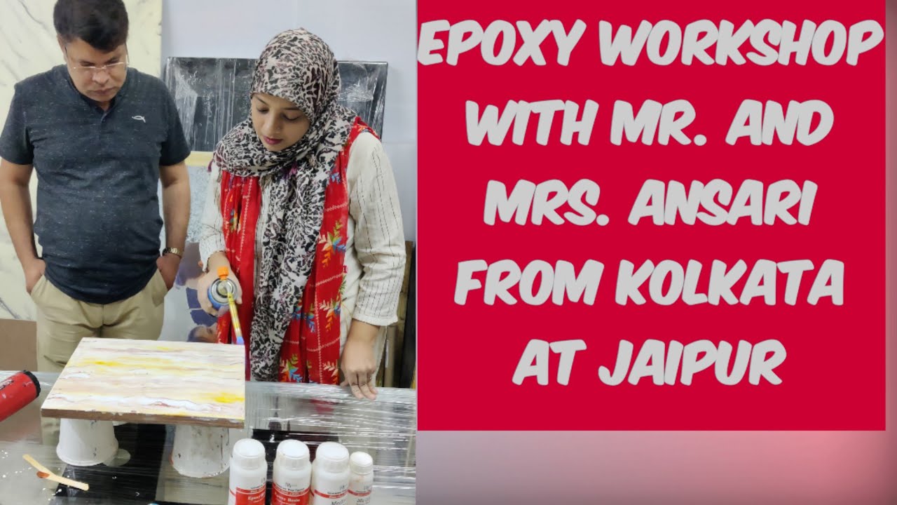 Epoxy workshop with Mr. And Mrs. Ansari at Jaipur 9829153151..9352125722