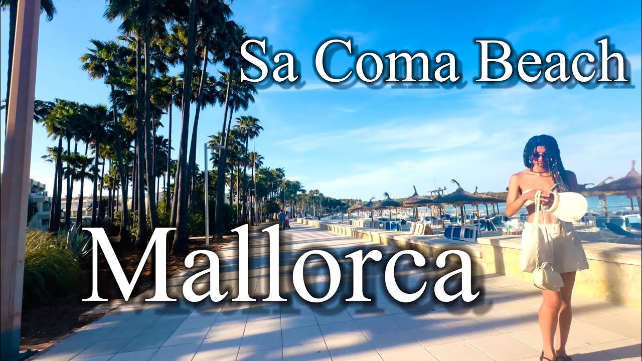 SA COMA MALLORCA | Beach tour, 2024 Most Beautiful Place in Spain 🇪🇸 [4K] Views #KARLITOSITO