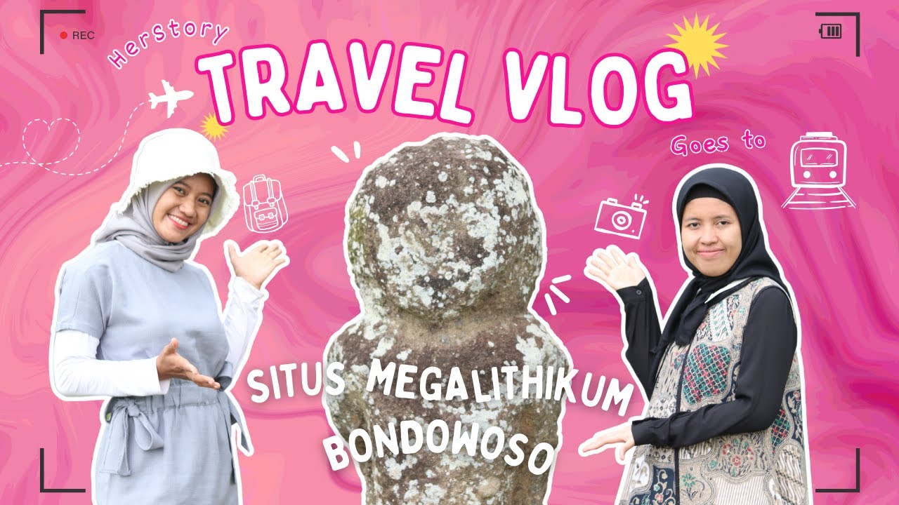 Partisipasi Bermakna Perempuan Penjaga Situs Megalithikum - HerStory TravelVlog: Episode Bondowoso
