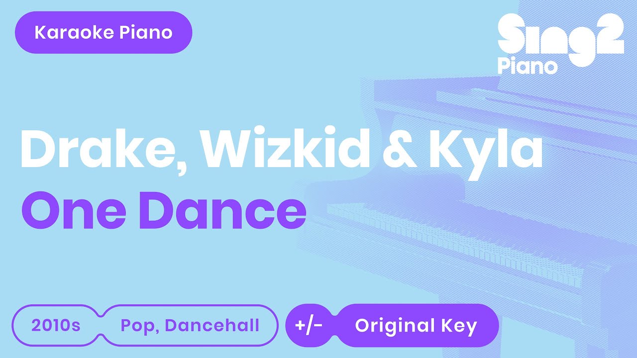 One Dance - Drake, WizKid, Kyla (Piano Karaoke)