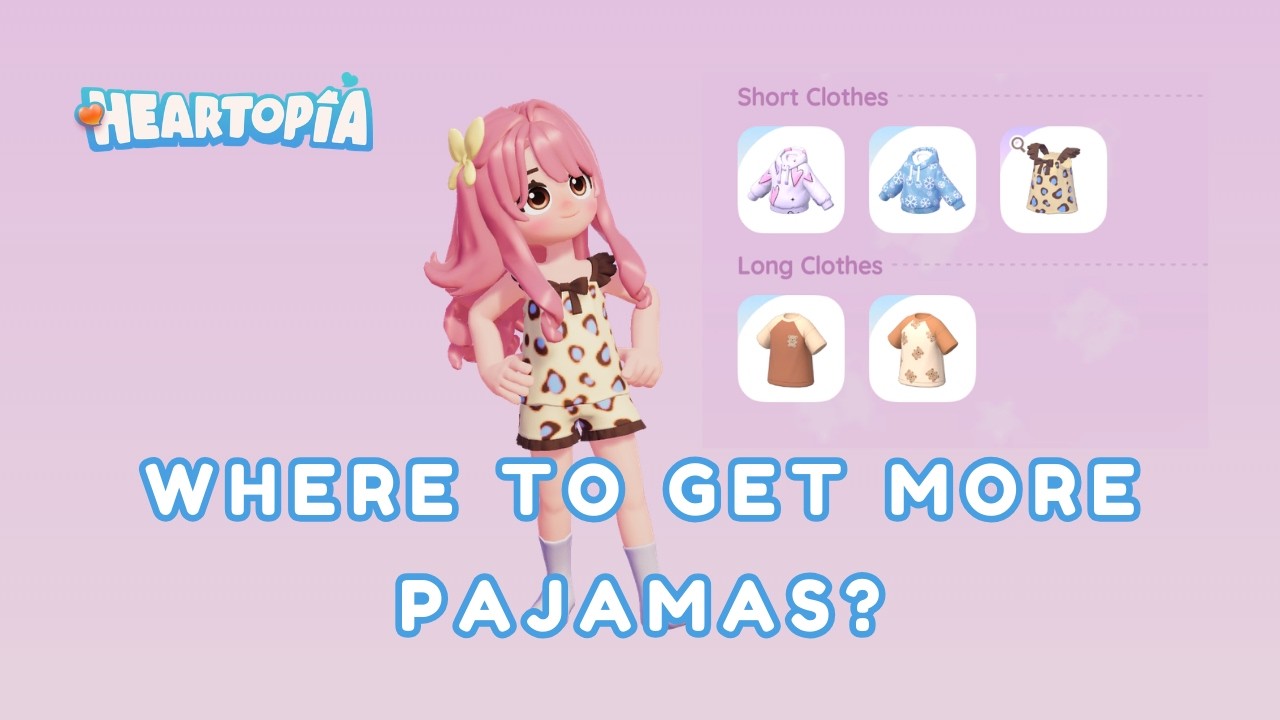 How To Get More Pajamas 💤✨ | Heartopia Guide