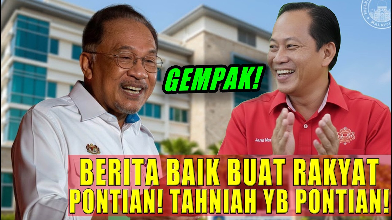 BERITA BAIK BUAT RAKYAT PONTIAN! TAHNIAH YB AHMAD MASLAN MP PONTIAN!