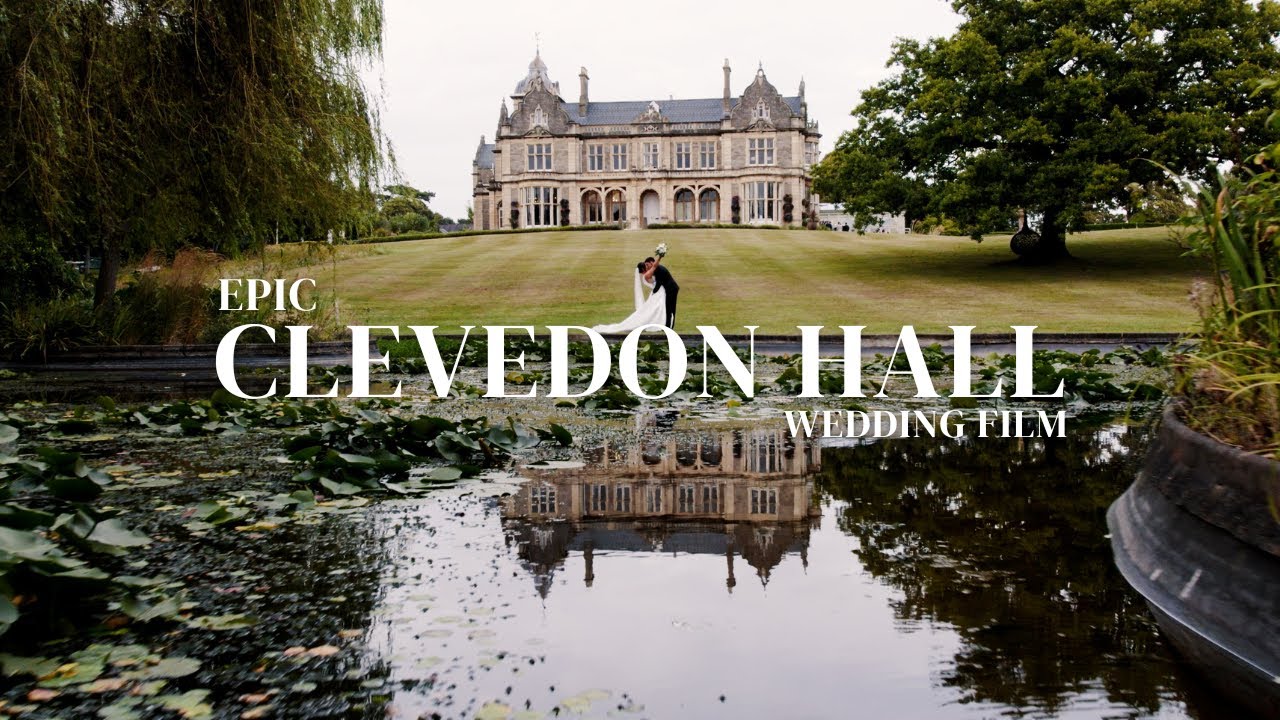 EPIC Clevedon Hall Wedding Film!