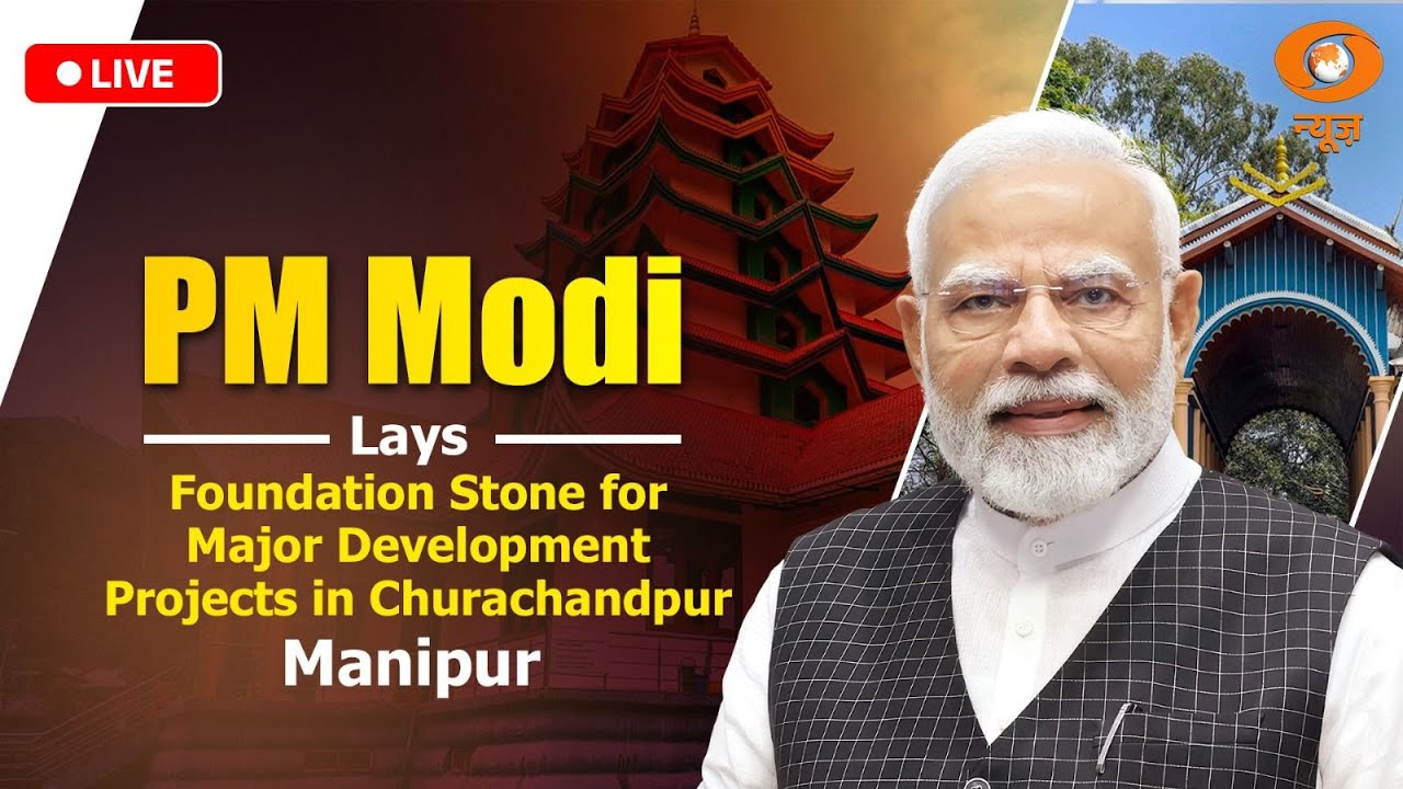 LIVE: PM Modi Lays Foundation Stone for Major Development Projects in Churachandpur, Manipur