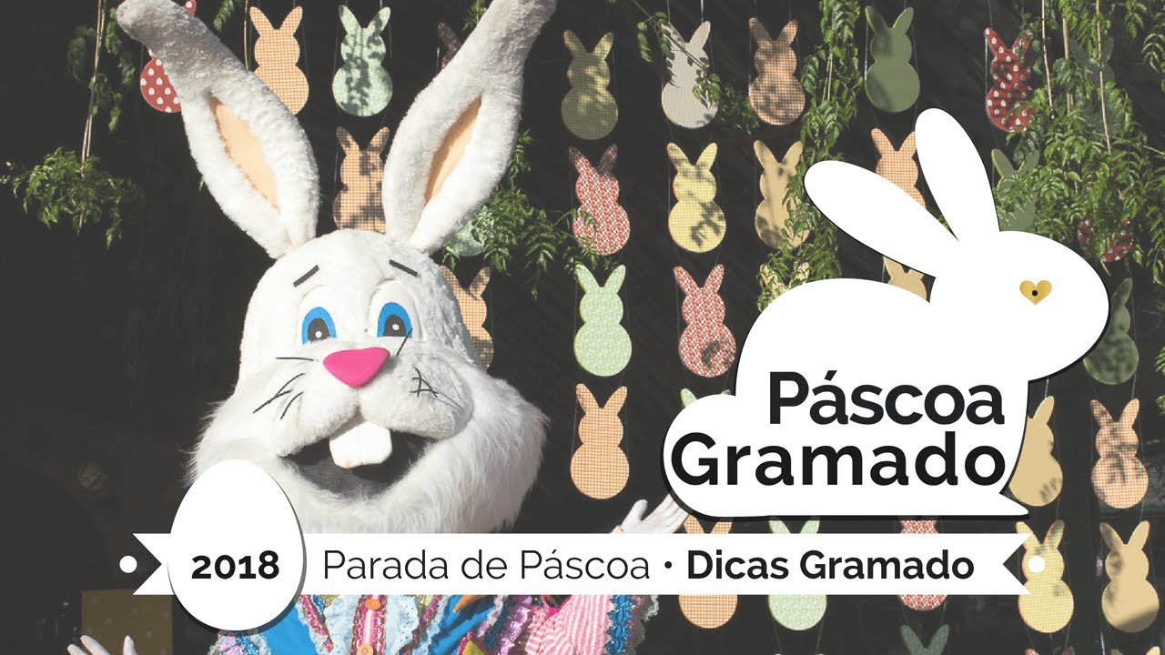 🐰 PÁSCOA EM GRAMADO 2018 • DICAS GRAMADO