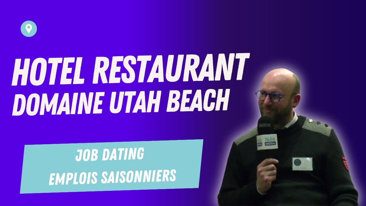 Job Dating : Emplois saisonniers | Hôtel Restaurant Domaine Utah Beach