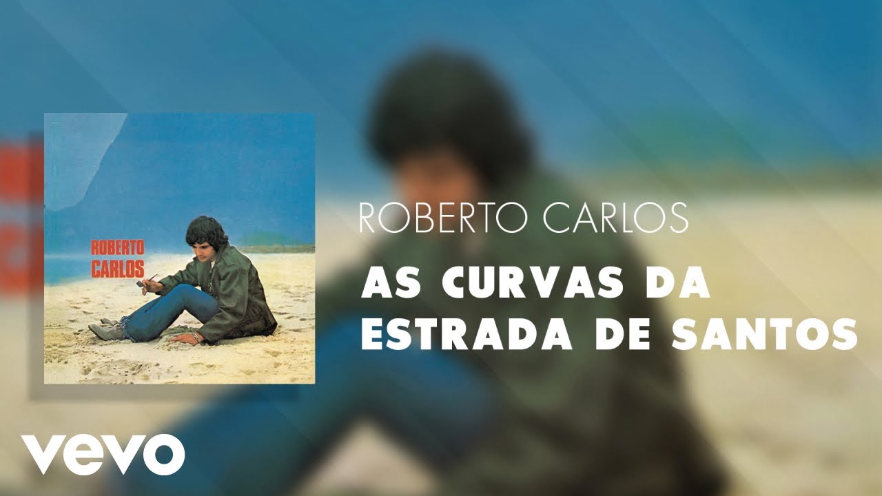 Roberto Carlos - As Curvas da Estrada de Santos (&Aacute;udio Oficial)