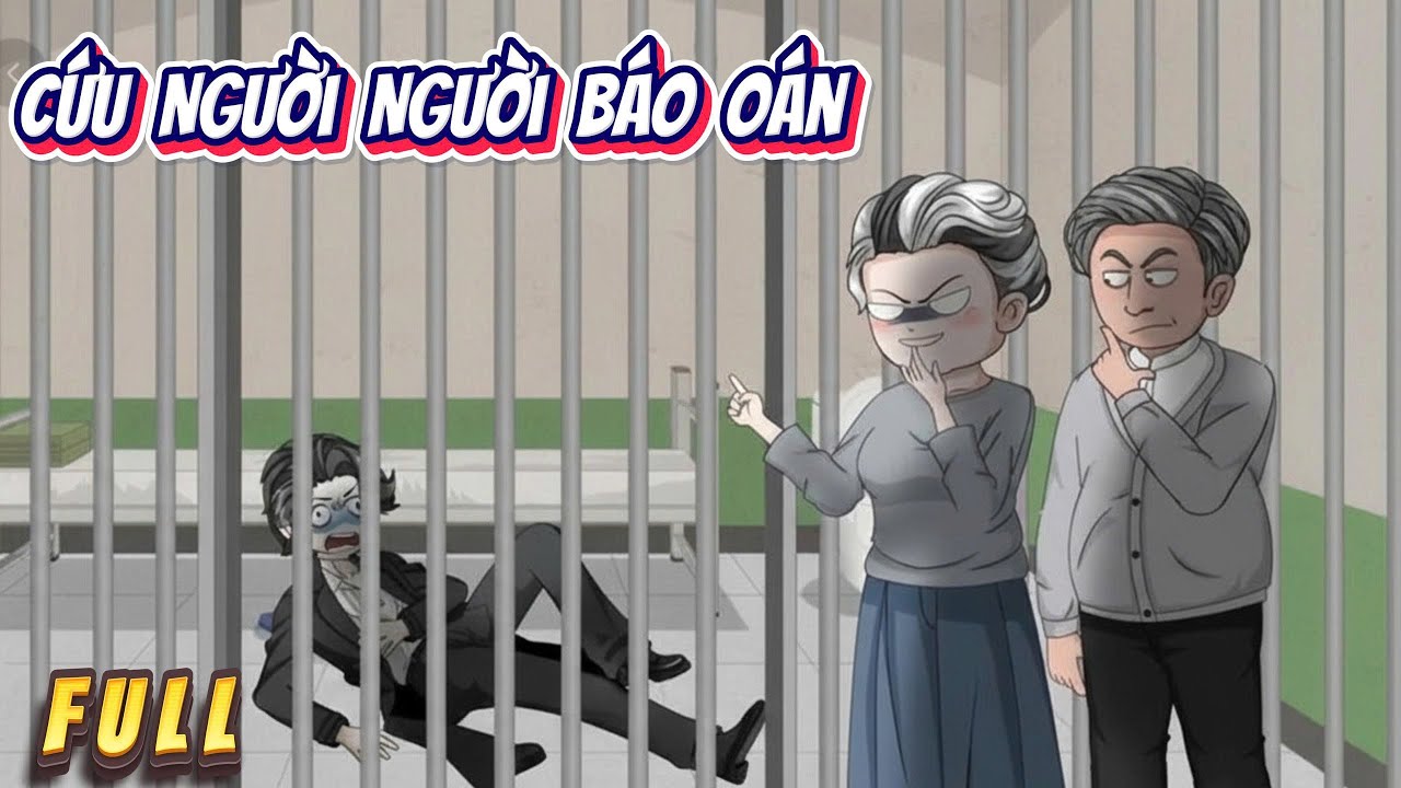 Full Có Kết | Cứu Người Người Báo Oán | Hân Hân Vietsub