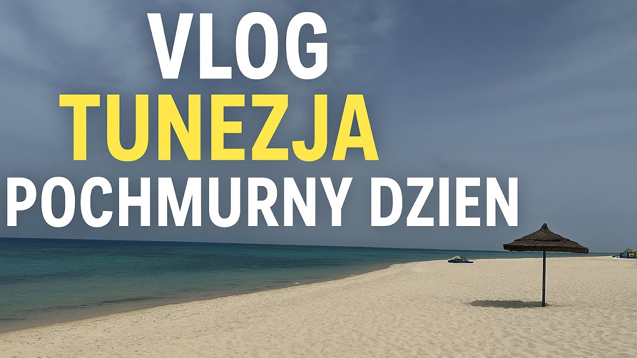 Tunezja Dzień Pierwszy|VLOG| *Pochmurny Dzień*